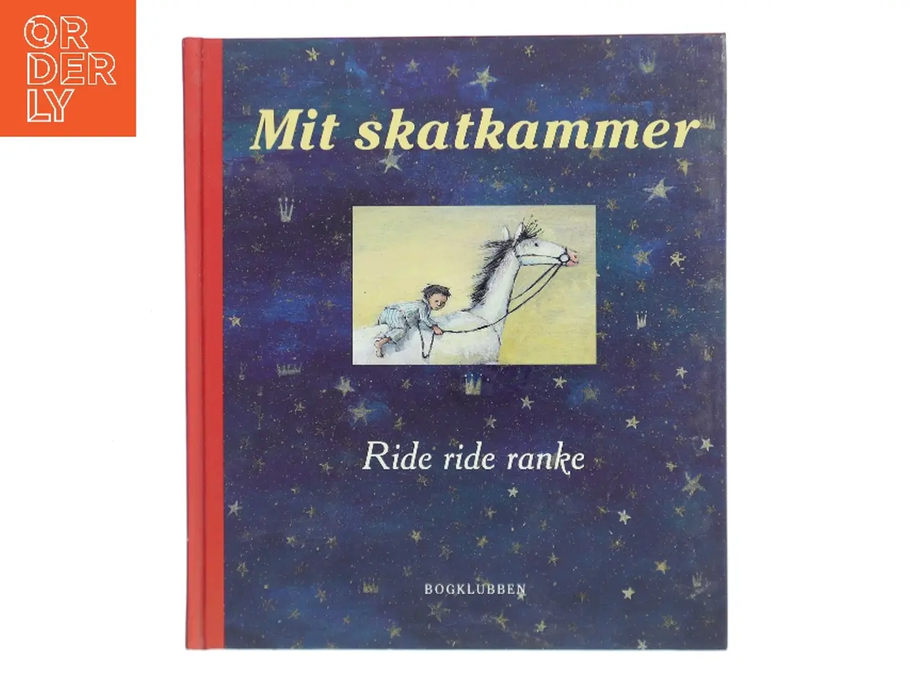 Billede 1 - Mit skatkammer. Bind 1, Ride ride ranke af Thorstein Thomsen (red.) (Bog)