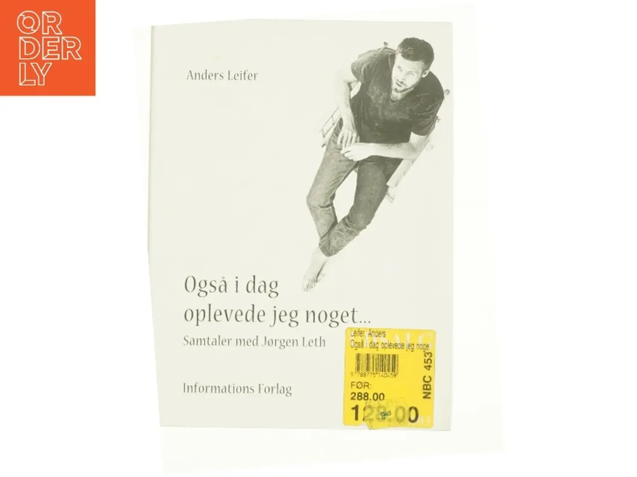 Billede 1 - Også i dag oplevde jeg noget... af Anders Leifer (Bog)
