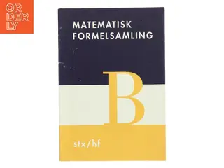 Matematisk formelsamling B : stx/hf af Ukendt forfatter (Bog)