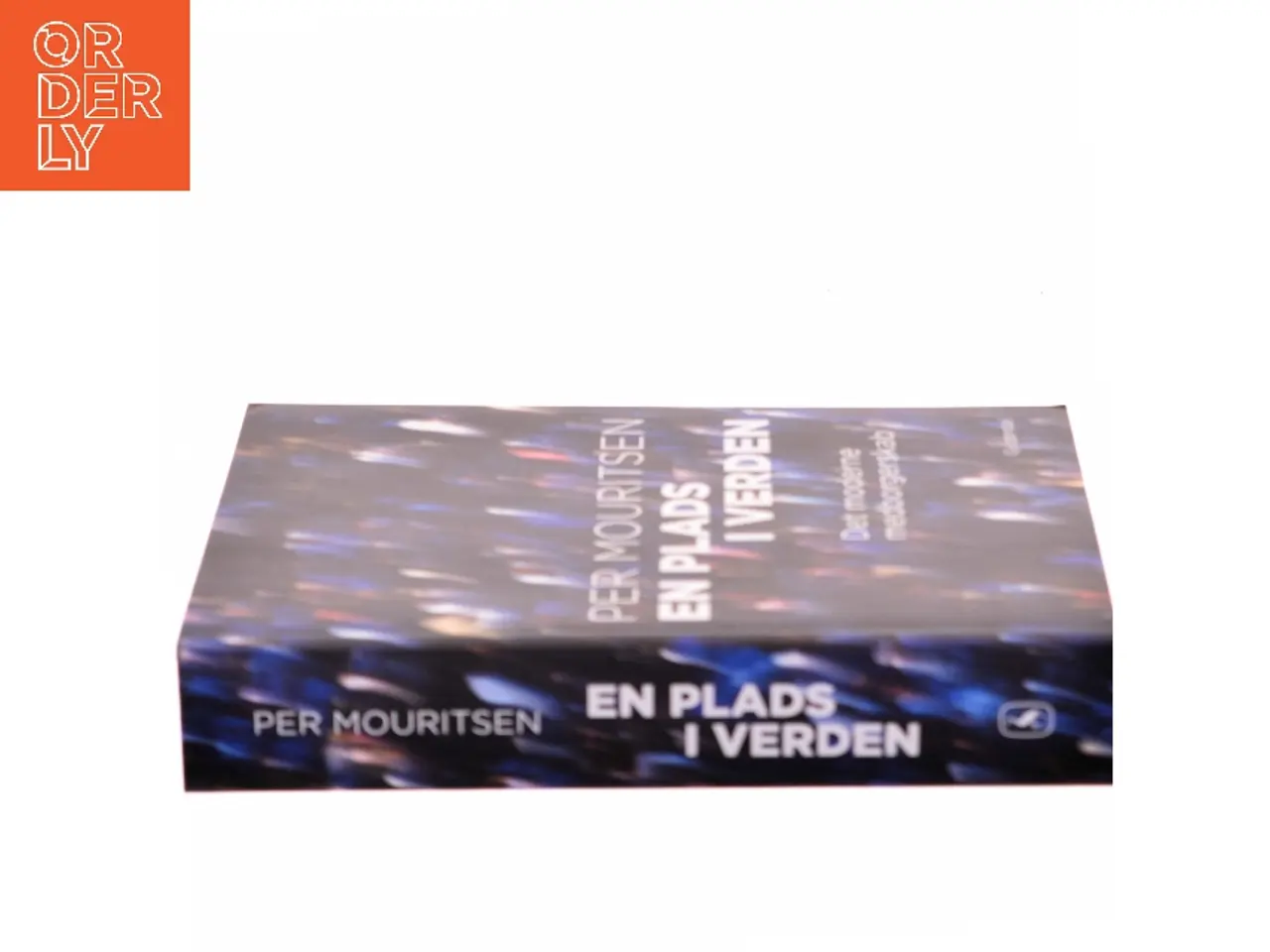 Billede 2 - En plads i verden : det moderne medborgerskab af Per Mouritsen (f. 1962-06-02) (Bog)