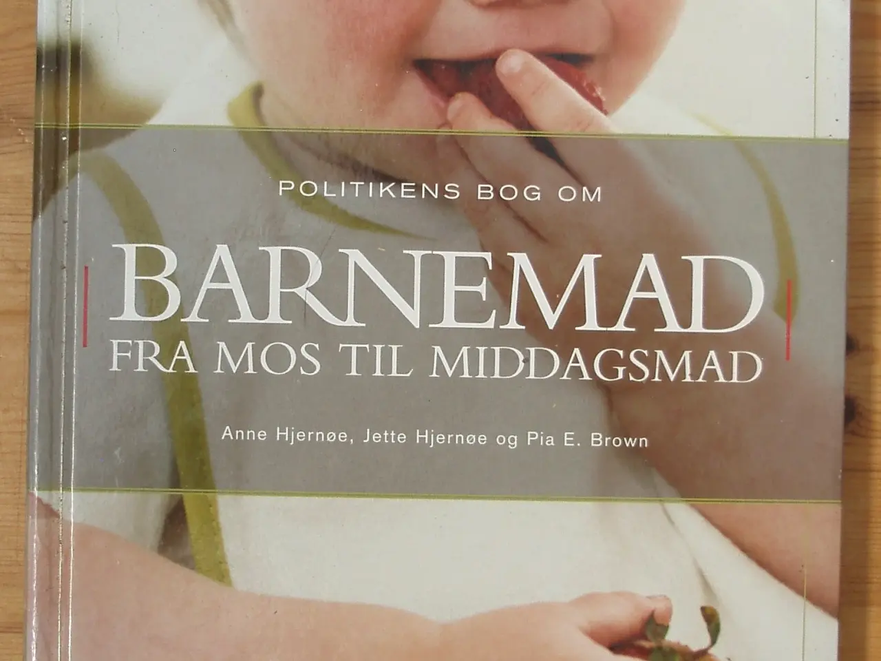 Billede 1 - Politikens bog om Barnemad fra mos til middagsmad