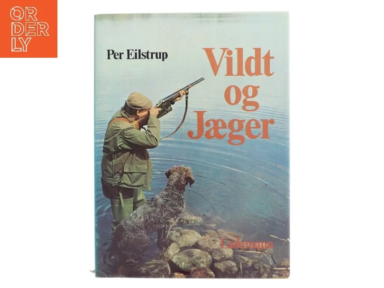 Billede 1 - Vildt og Jæger af Per Eilstrup (Bog)