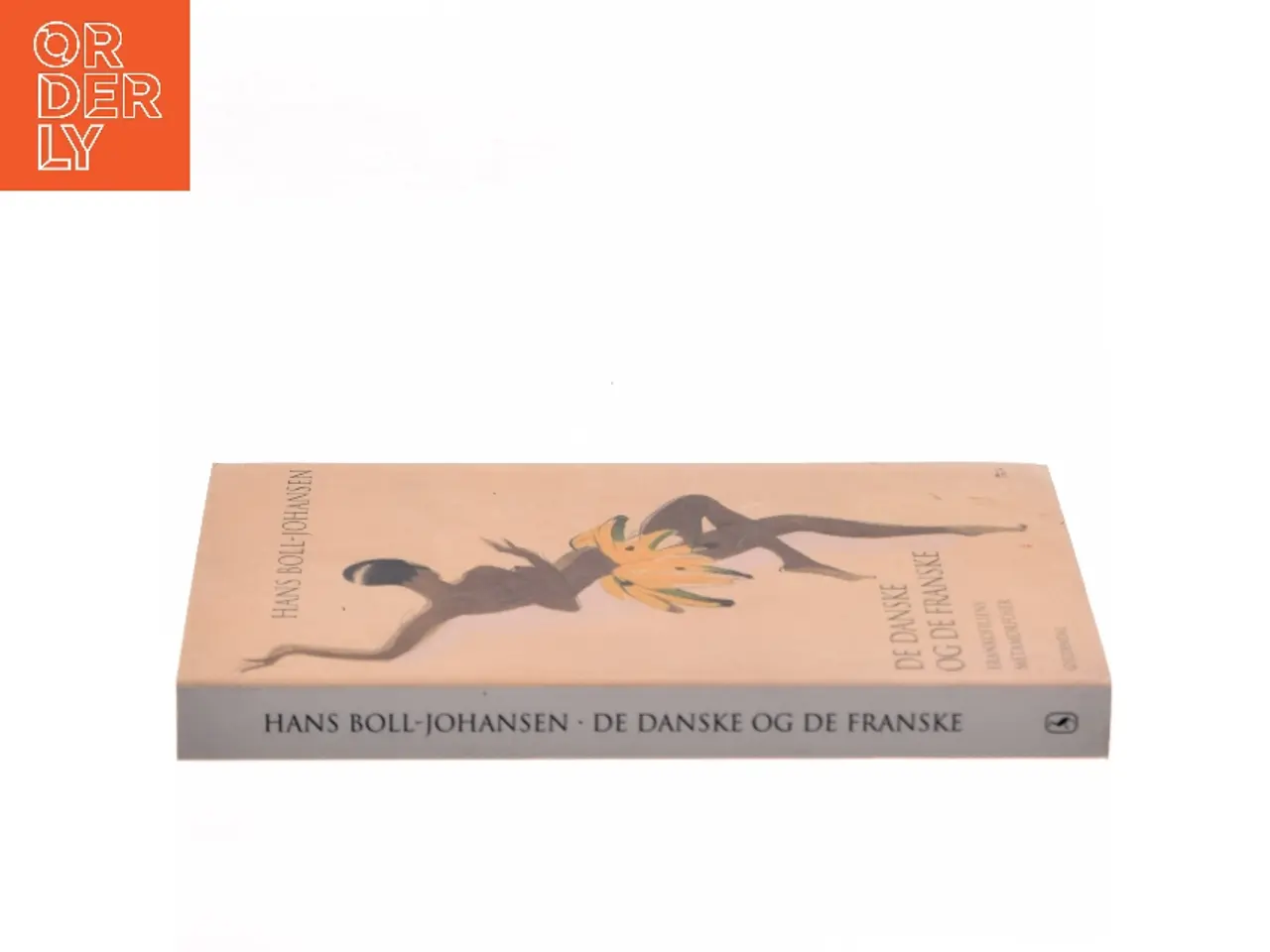 Billede 2 - De danske og de franske : frankofiliens metamorfoser af Hans Boll-Johansen (Bog)