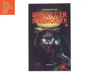 Min kat er seriemorder af Charlotte Berwald (Bog)