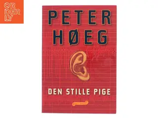 Den stille pige : roman af Peter Høeg (f. 1957-05-17) (Bog)