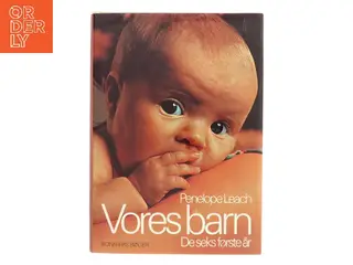 Vores barn af Penelope Leach (Bog)