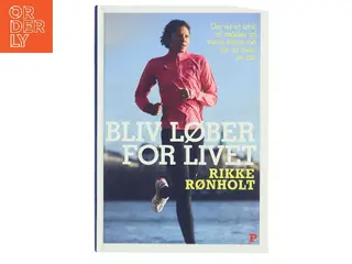 Bliv løber for livet af Rikke Rønholt (Bog)
