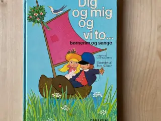 “Dig og mig og vi to” - børnerim og sange