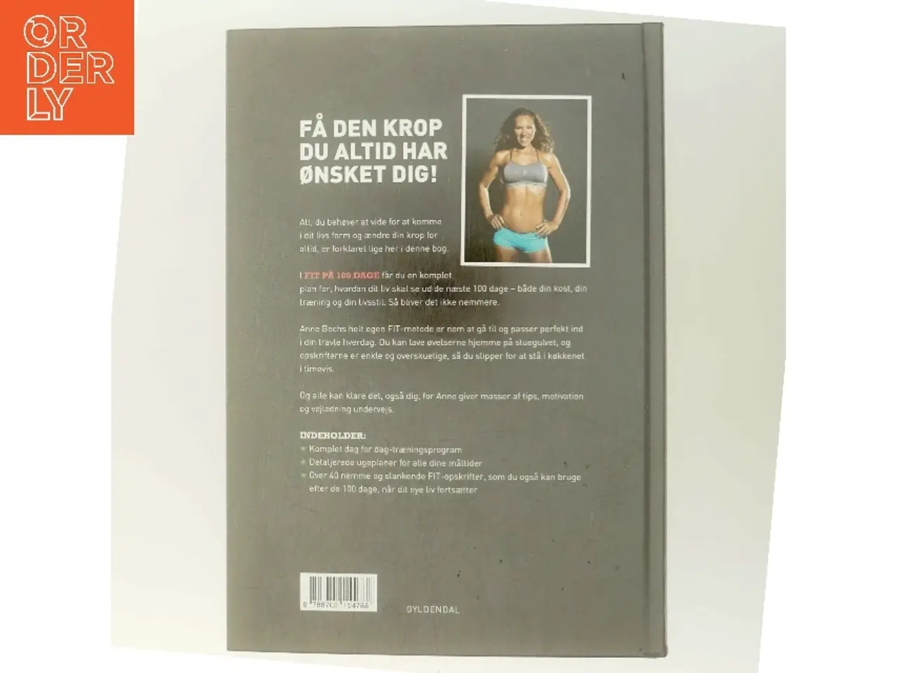 Billede 3 - Fit på 100 dage : smid kiloene og kom i dit livs form af Anne Bech (Bog)