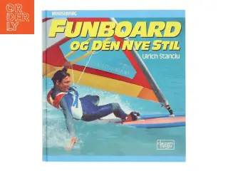 Funboard og den nye stil af Ulrich Stanciu (Bog)