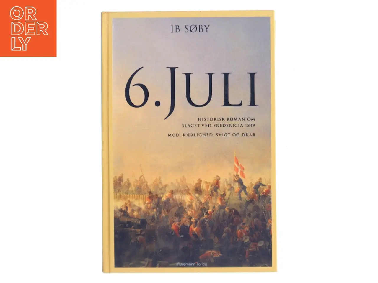 Billede 1 - 6. juli af Ib Søby (Bog)