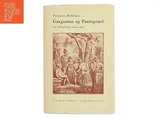 Gargantua og Pantagruel. III. Pantagruel (Anden Del) af François Rabelais (Bog)