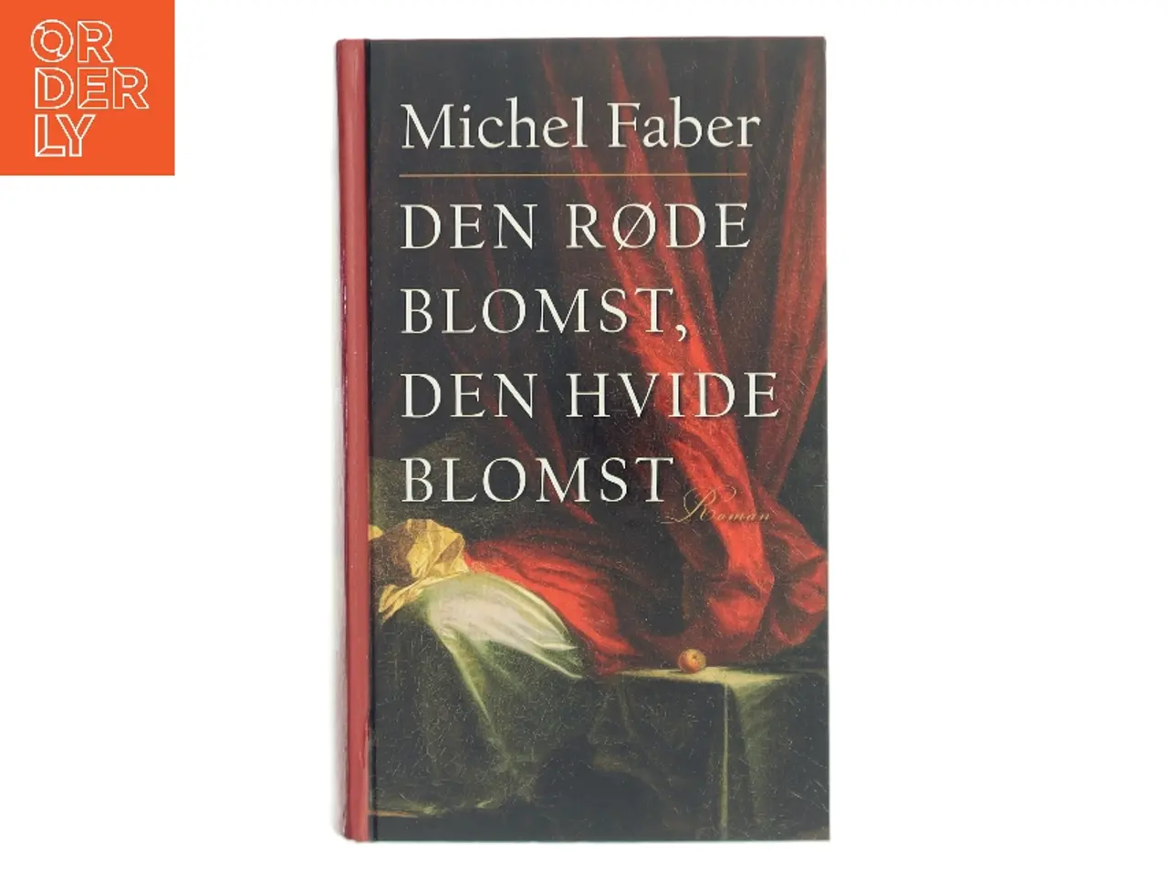 Billede 1 - Den røde blomst, den hvide blomst af Michel Faber (Bog)