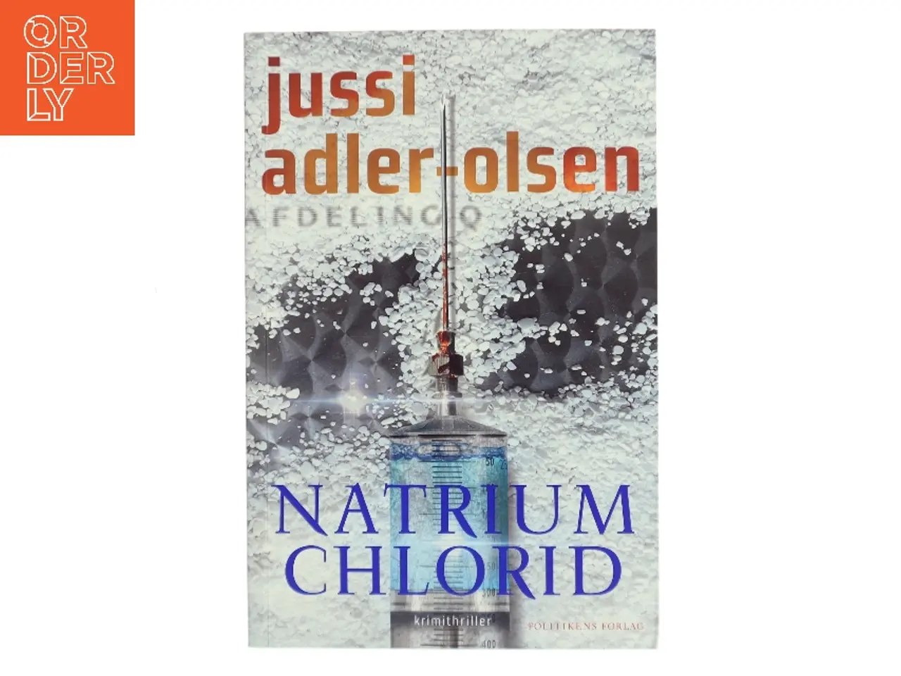 Billede 1 - Natrium chlorid : krimithriller af Jussi Adler-Olsen (Bog)