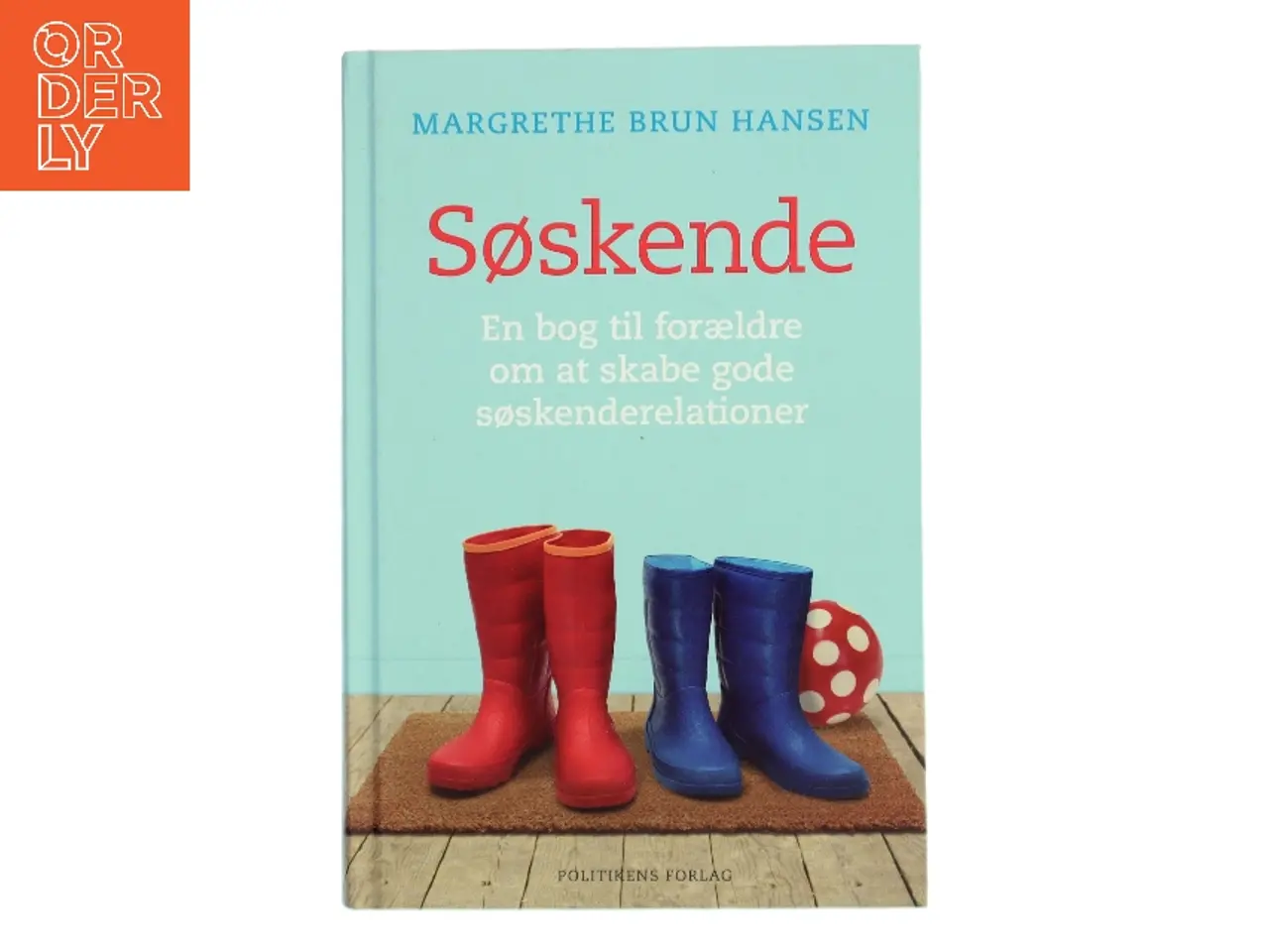 Billede 1 - Søskende : en bog til forældre om at skabe gode søskenderelationer af Margrethe Brun Hansen (Bog)