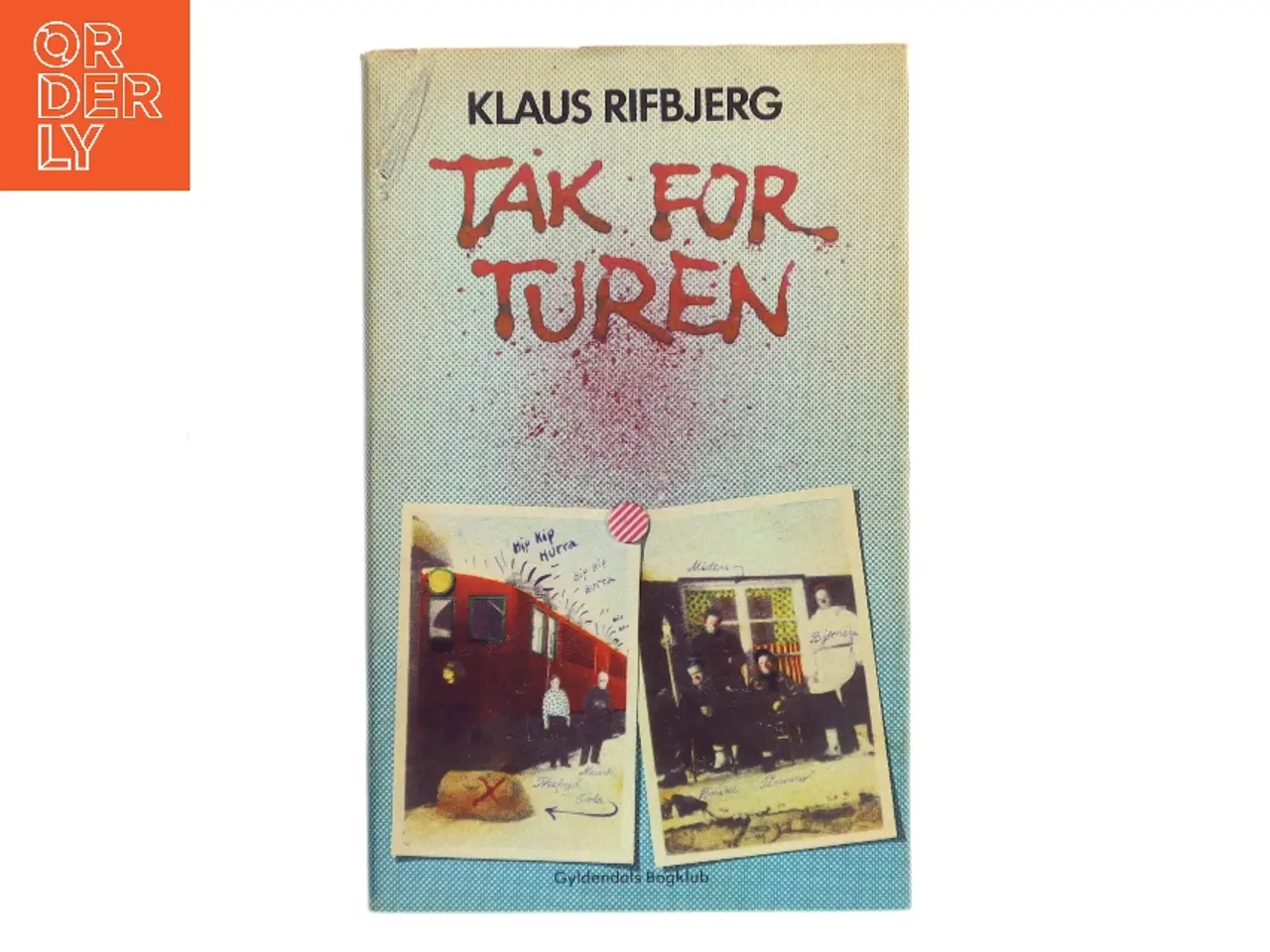 Billede 1 - Tak for turen af Klaus Rifbjerg (Bog)