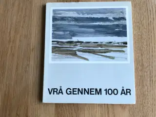 Vrå Gennem 100 År 1871 - 1971