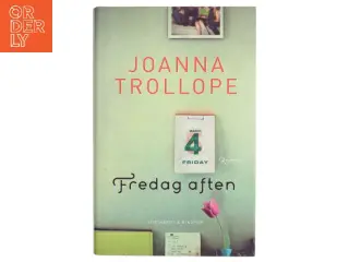 Fredag aften af Joanna Trollope (Bog)