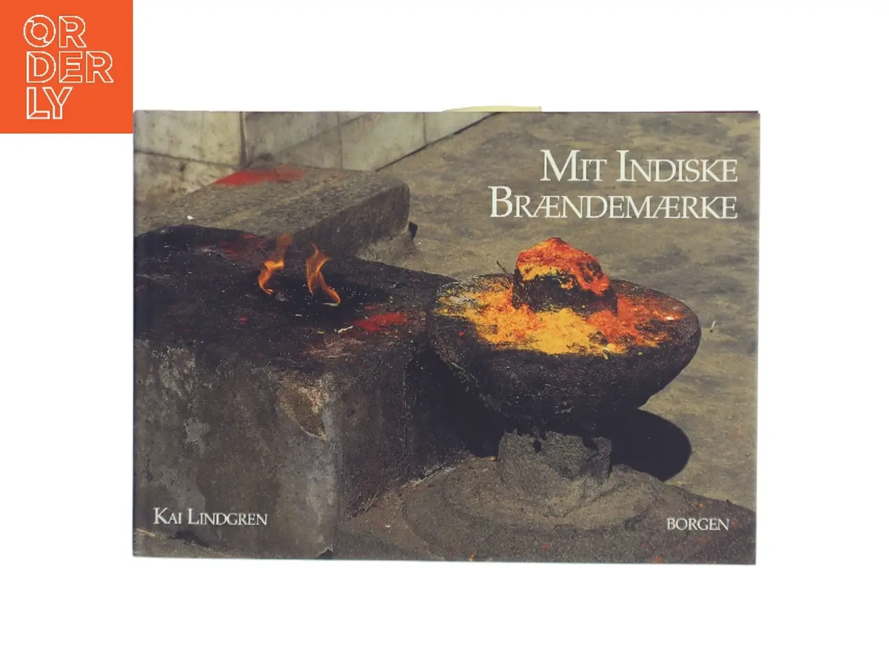 Billede 1 - Mit indiske brændemærke af Kai Lindgren (Bog)