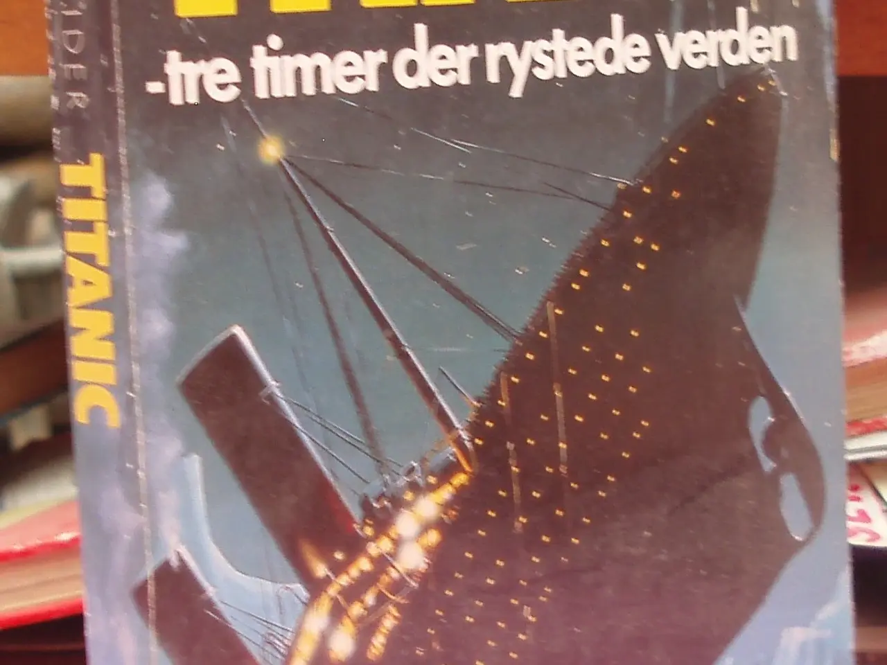Billede 1 - Titanic -tre timer der rystede verden