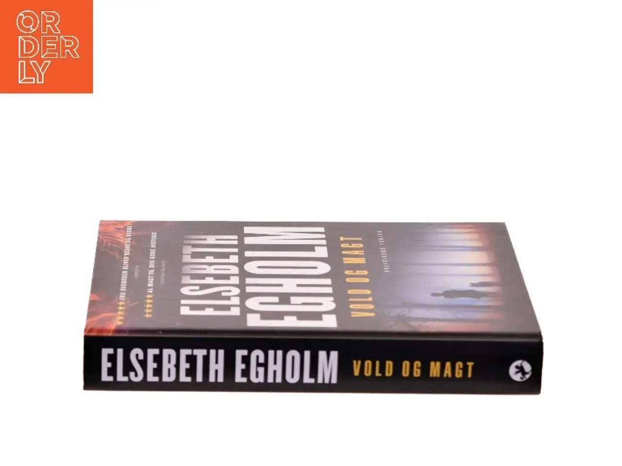 Billede 2 - Vold og magt : roman af Elsebeth Egholm (Bog)