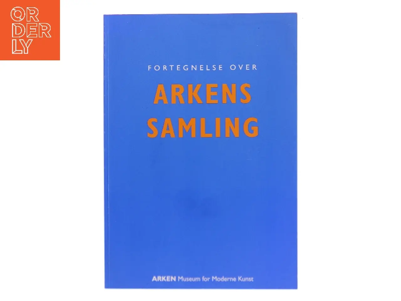 Billede 1 - Fortegnelse over ARKENS samling af ARKEN Museum for Moderne Kunst (Bog)