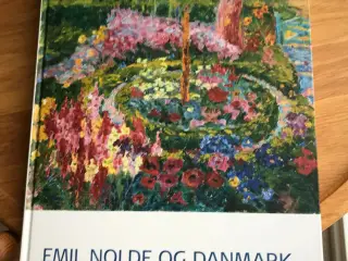 Emil Nolde og Danmark / Emil Nolde und Dänemark