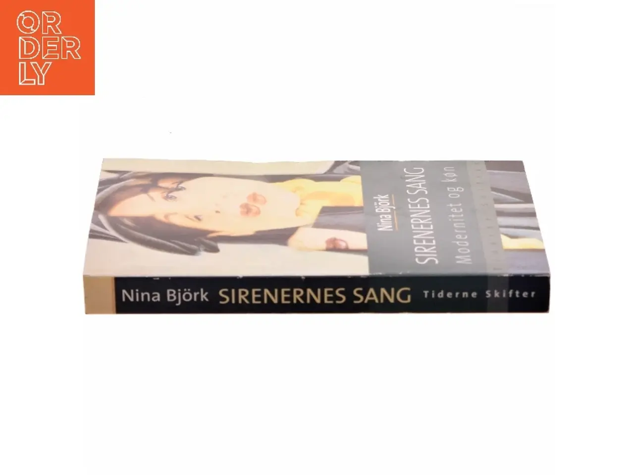 Billede 2 - Sirenernes sang – Modernitet og køn af Nina Bjrk fra Nina Bjrk af Nina Bjrk (Bog)
