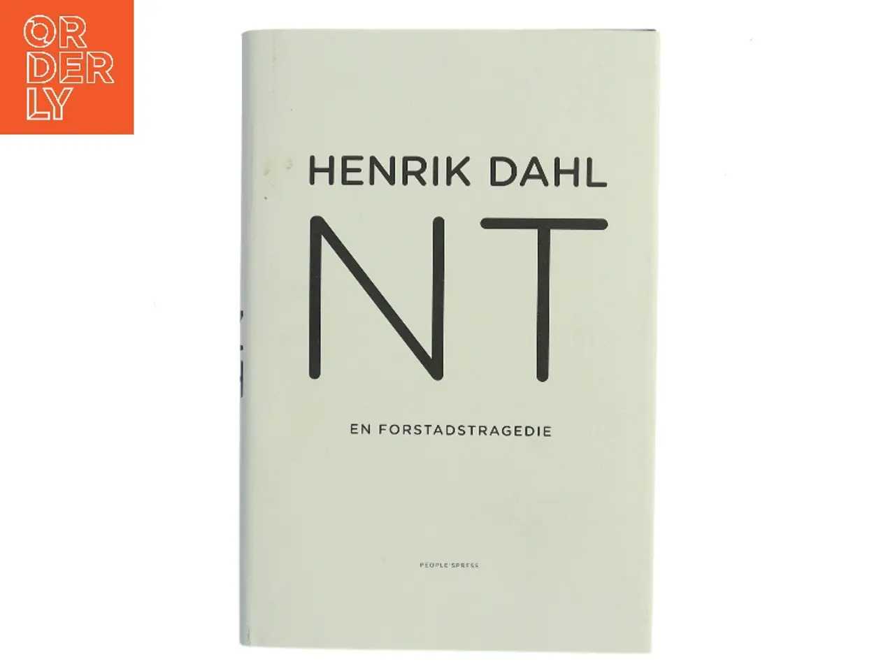 Billede 1 - NT : en forstadstragedie af Henrik Dahl (f. 1960-02-20) (Bog)