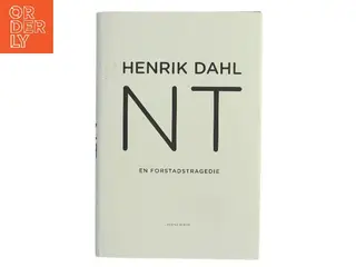 NT : en forstadstragedie af Henrik Dahl (f. 1960-02-20) (Bog)