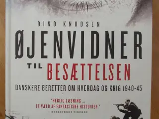 Øjenvidner til Besættelsen af Dino Knudsen