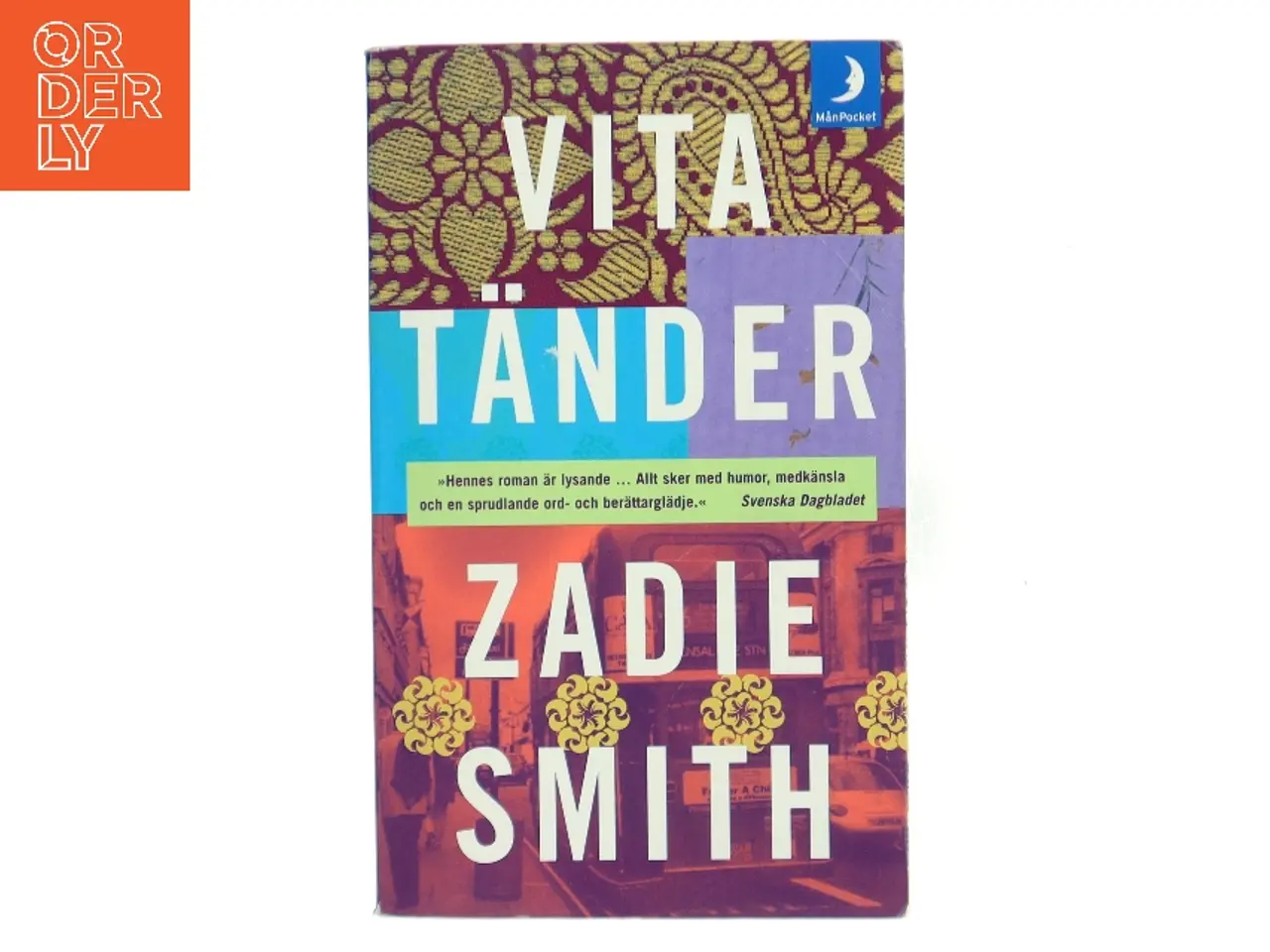 Billede 1 - Vita tänder af Zadie Smith (Bog)