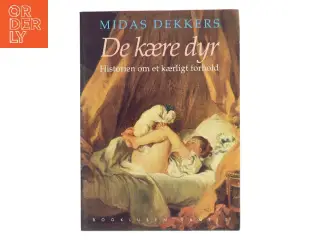 De kære dyr af Midas Dekkers (Bog)