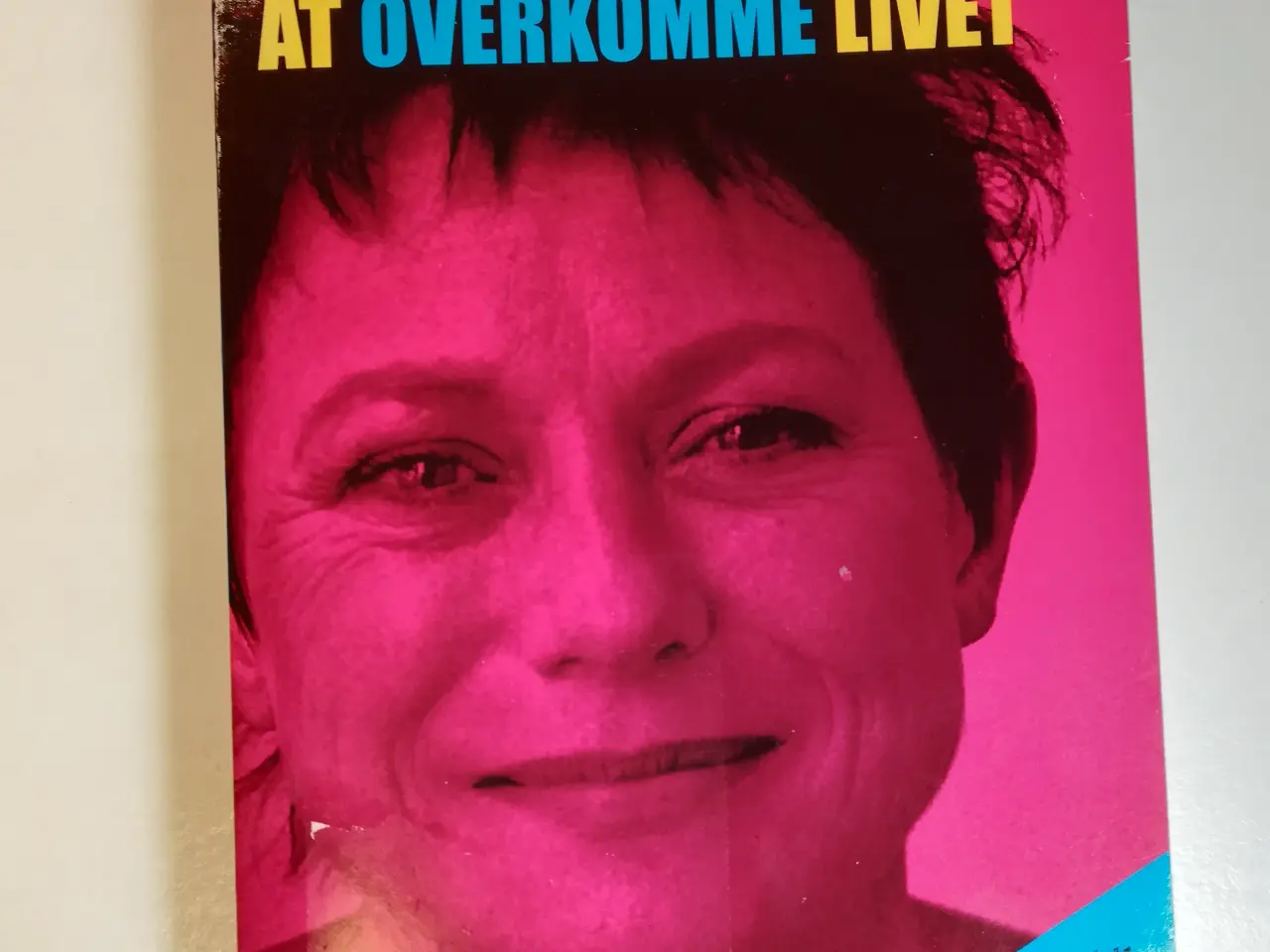 Billede 1 - At overkomme livet - Lisbet Dahl, af Karen Thisted