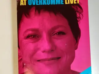 At overkomme livet - Lisbet Dahl, af Karen Thisted