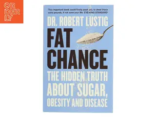 Fat Chance af Robert Lustig (Bog)
