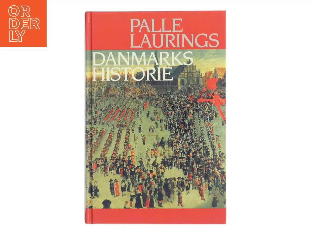 Billede 1 - Palle Laurings Danmarkshistorie af Palle Lauring (Bog)
