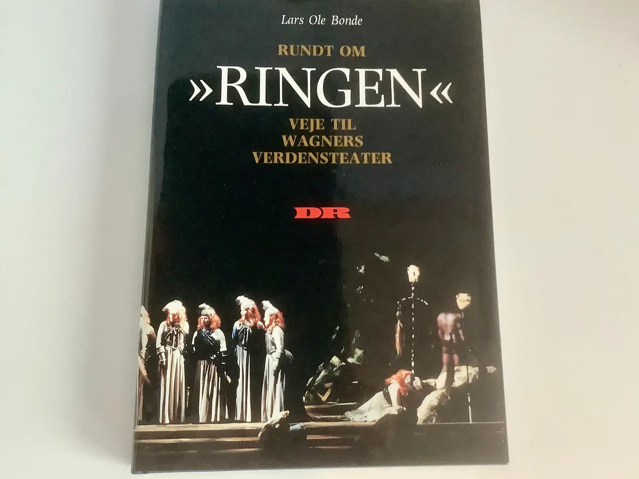 Billede 1 - RUNDT OM “RINGEN “ WAGNER.