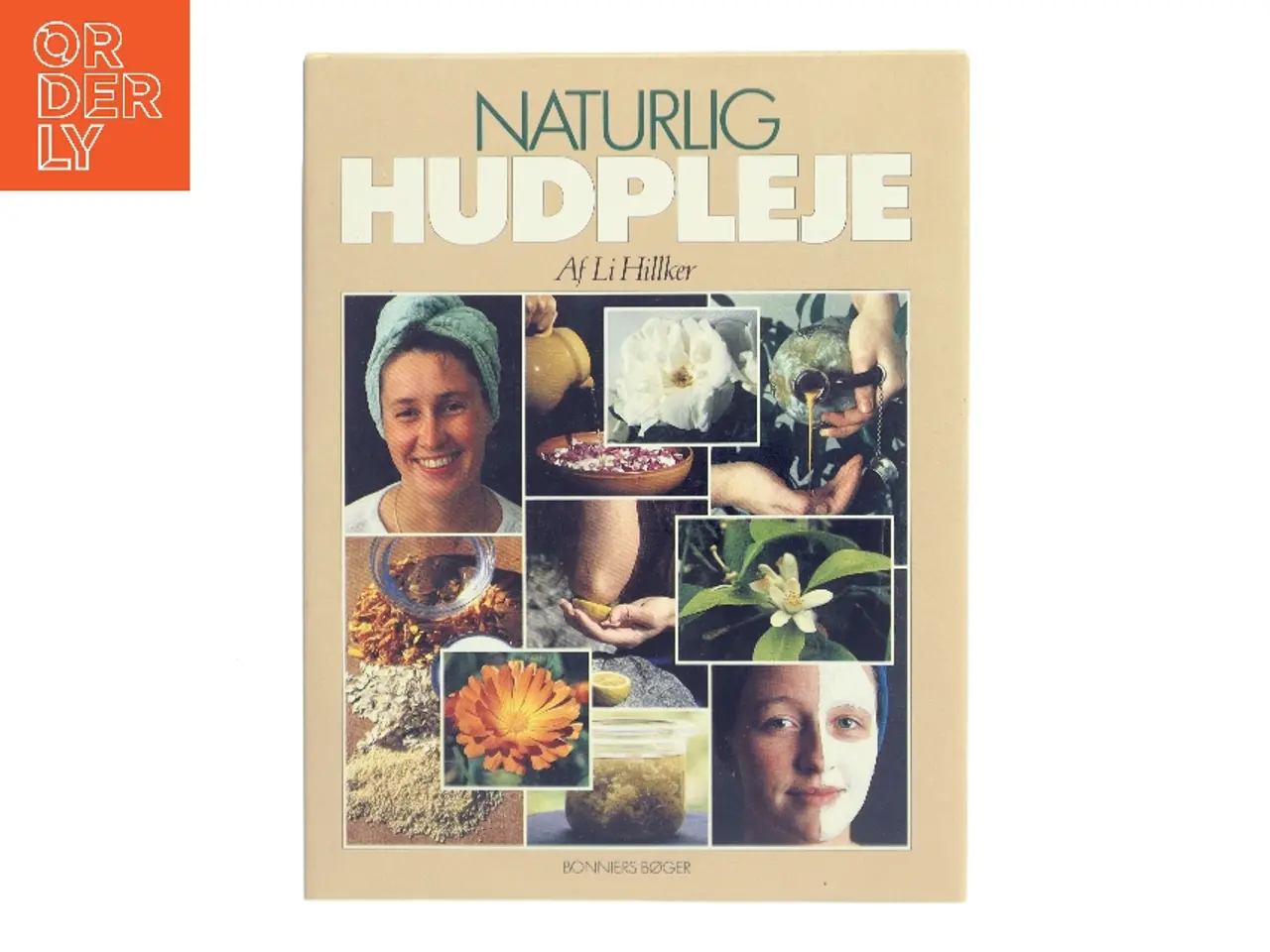 Billede 1 - Naturlig hudpleje af Li Hillker (Bog)