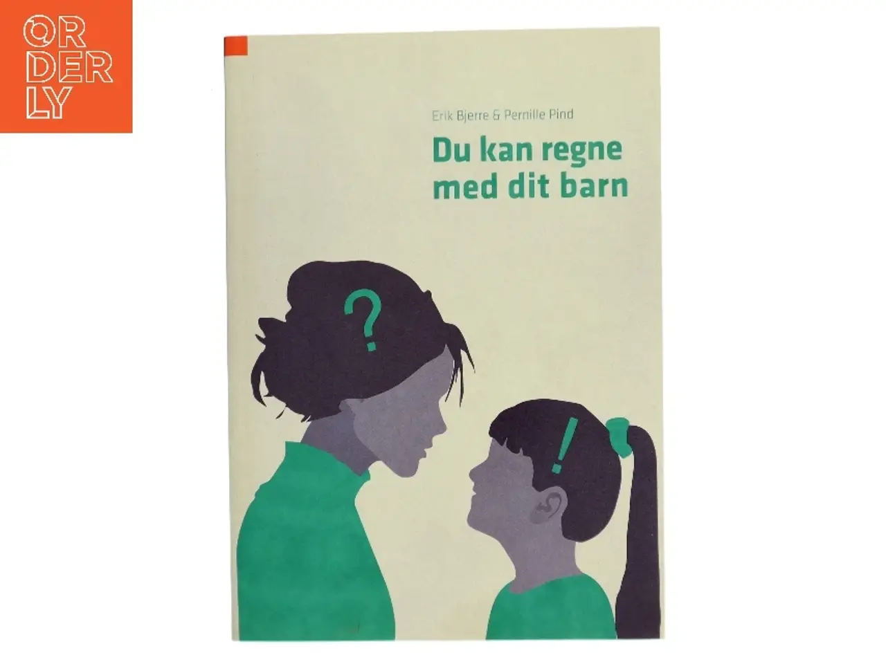 Billede 1 - Du kan regne med dit barn af Erik Bjerre (Bog)