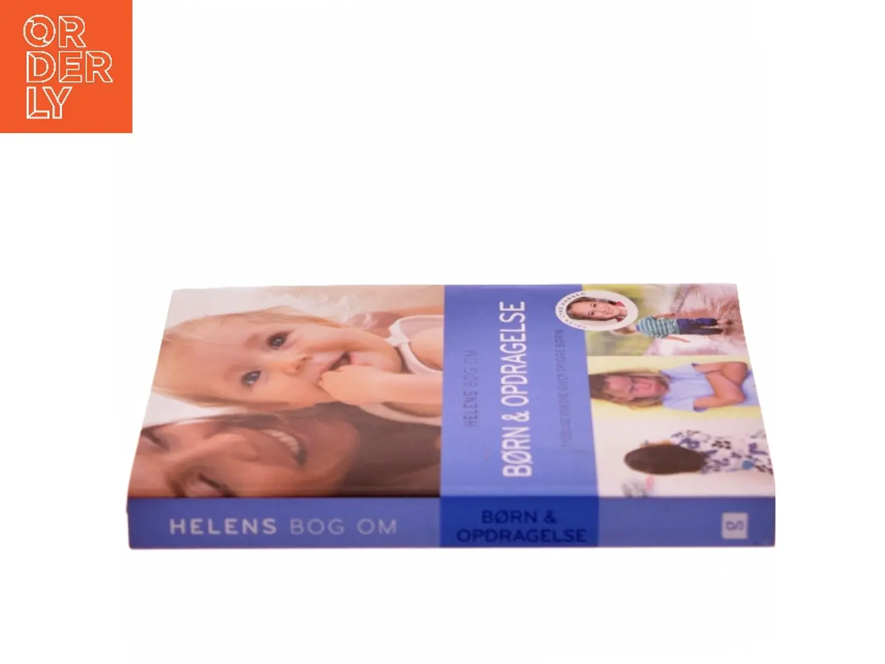 Billede 2 - Helens bog om børn & opdragelse : tydelige voksne giver trygge børn af Helen Lyng Hansen (Bog)