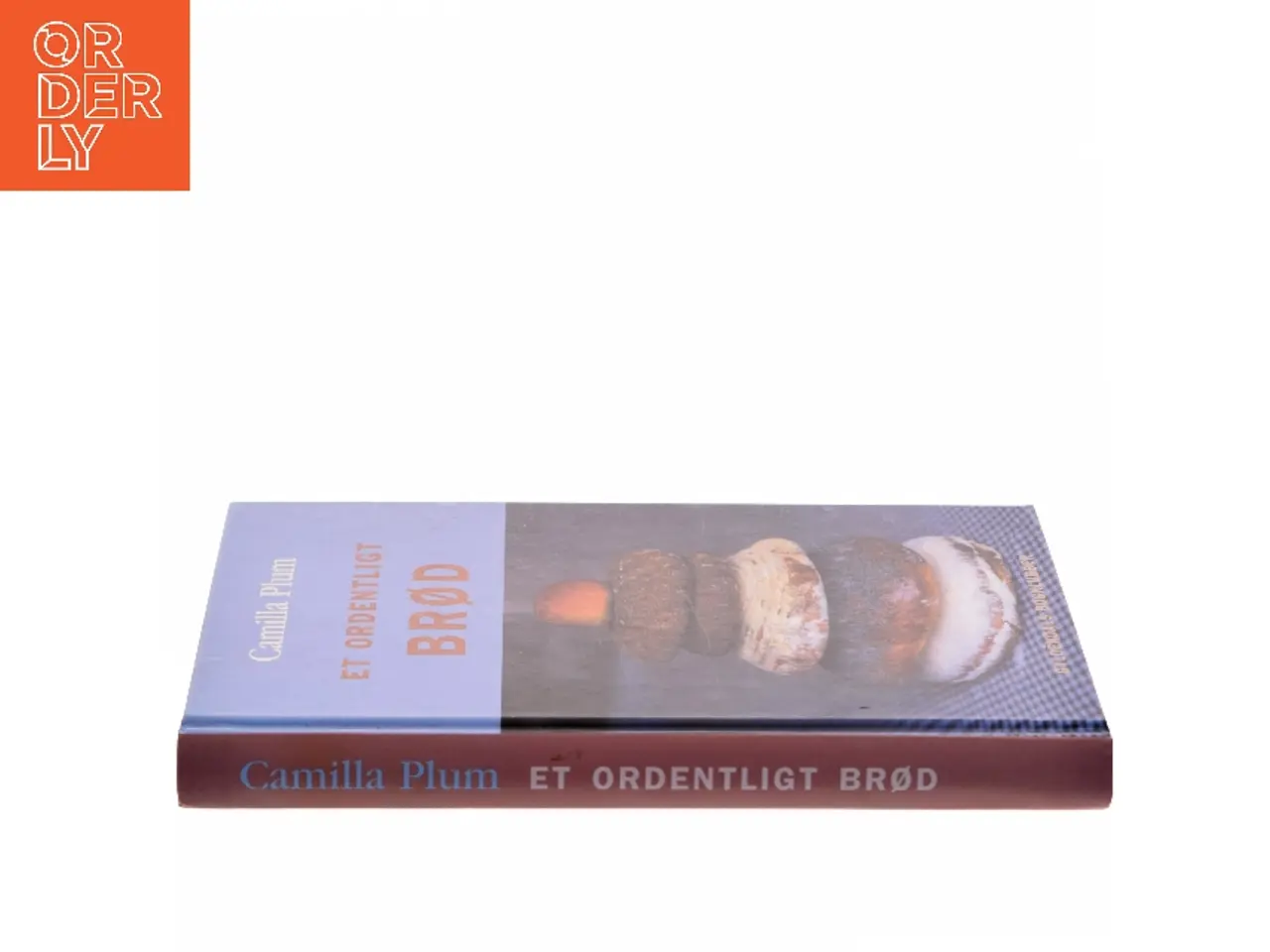Billede 2 - Et ordentligt brød af Camilla Plum (Bog)