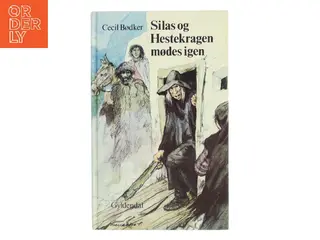 Silas og Hestekragen mødes igen af Cecil Bødker (Bog)