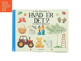 Hvad er det? 173 ting at snakke om af Paul Stickland (Bog)