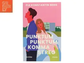 Punktum punktum komma streg af Pia Konstantin Berg (f. 1985) (Bog)
