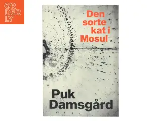 Den sorte kat i Mosul af Puk Damsgård Andersen (Bog)
