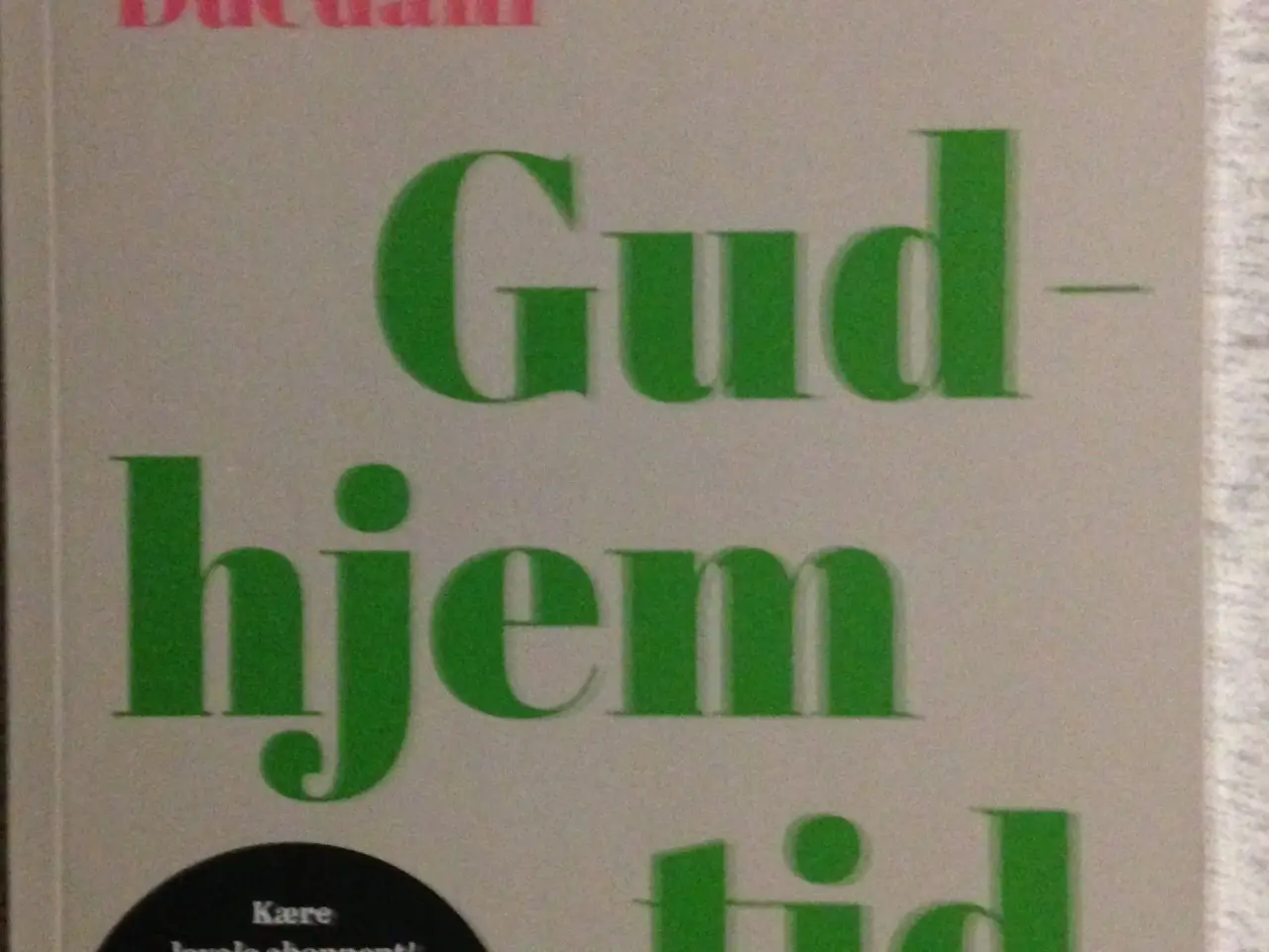 Billede 1 - Bog, Gud-hjem-tid