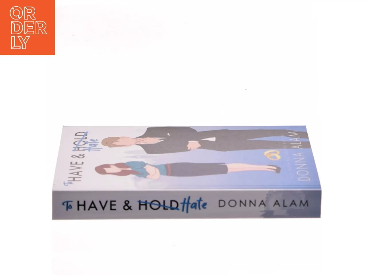 Billede 2 - To Have & Hate af Donna Alam (Bog)