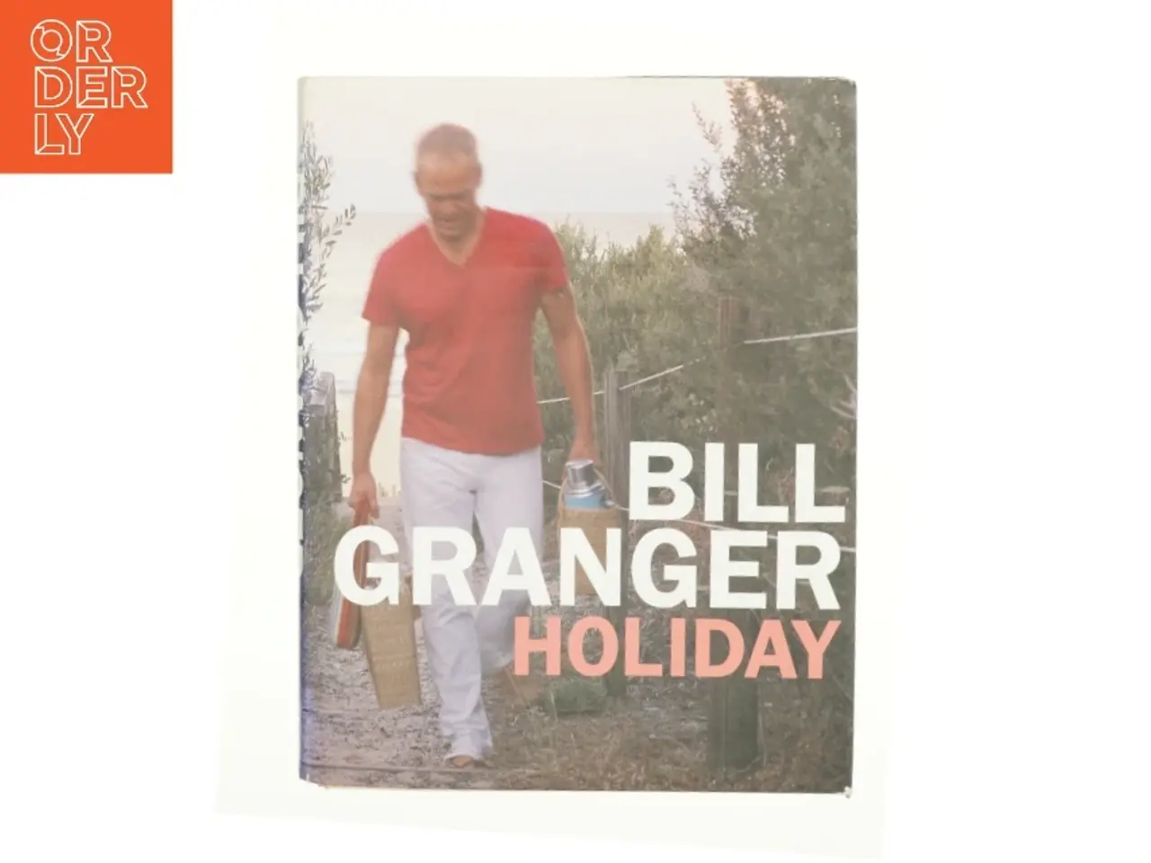 Billede 1 - Holiday by Bill Granger af GRANGER, Bill (Bog)