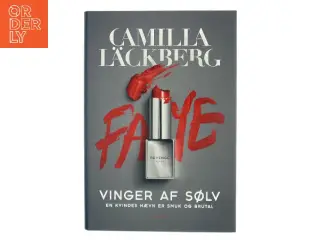 Vinger af sølv : spændingsroman af Camilla Läckberg (Bog)